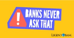 Banks Never Ask That