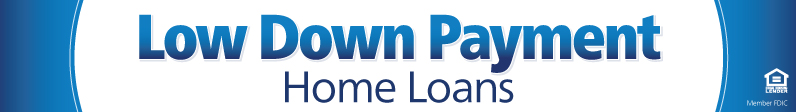 Low Down Payment Home Loans