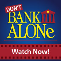 Don't Bank Alone!