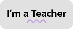I'm a teacher