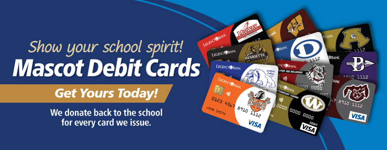 Show your school spirit with a Mascot Debit Card.