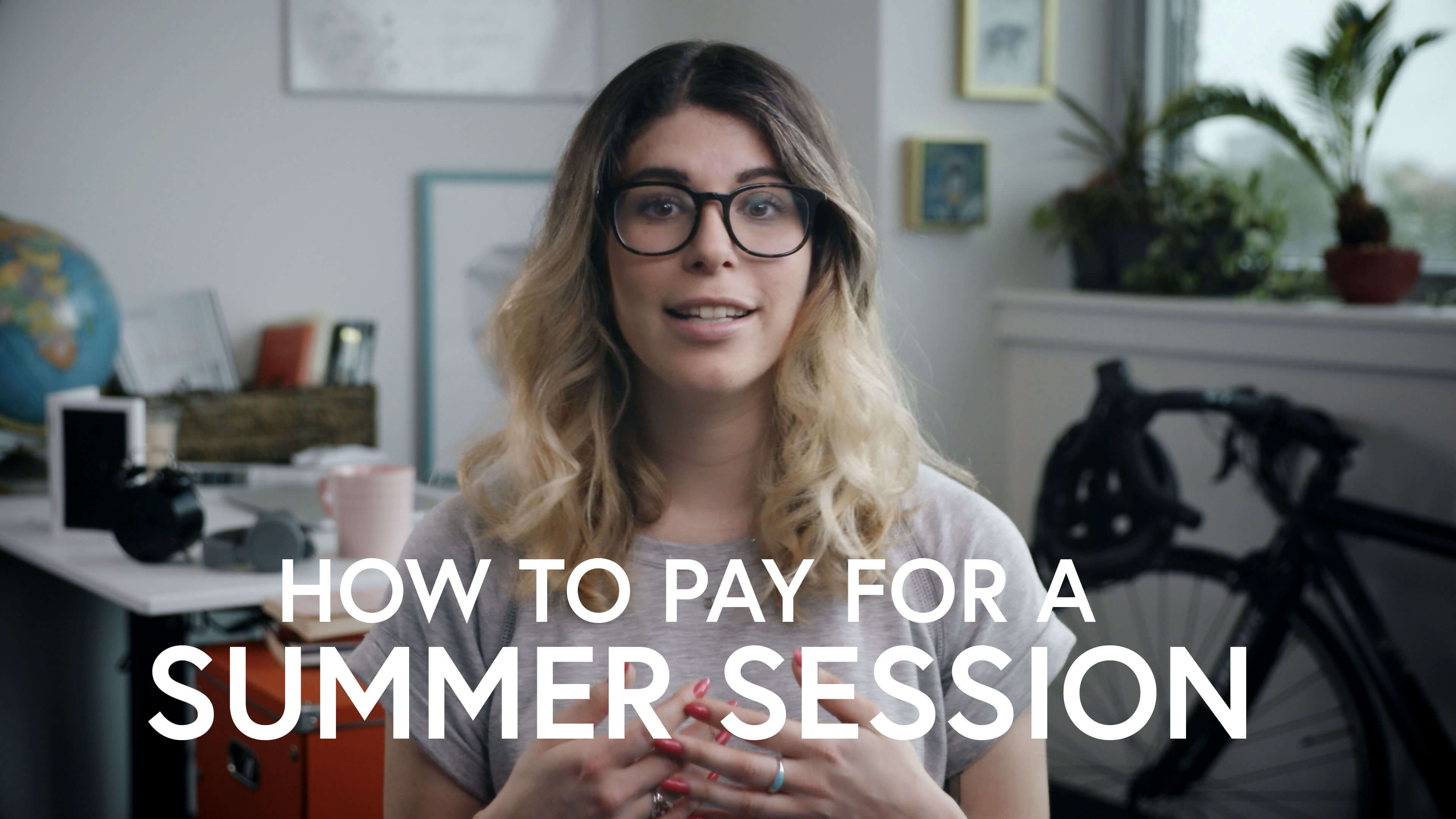 How to pay for a summer session