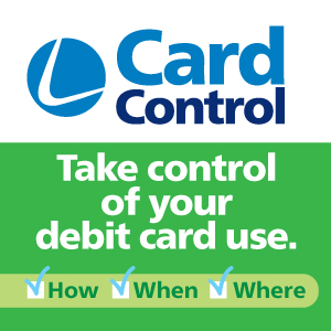 Take control of your debit card use with Card Control.